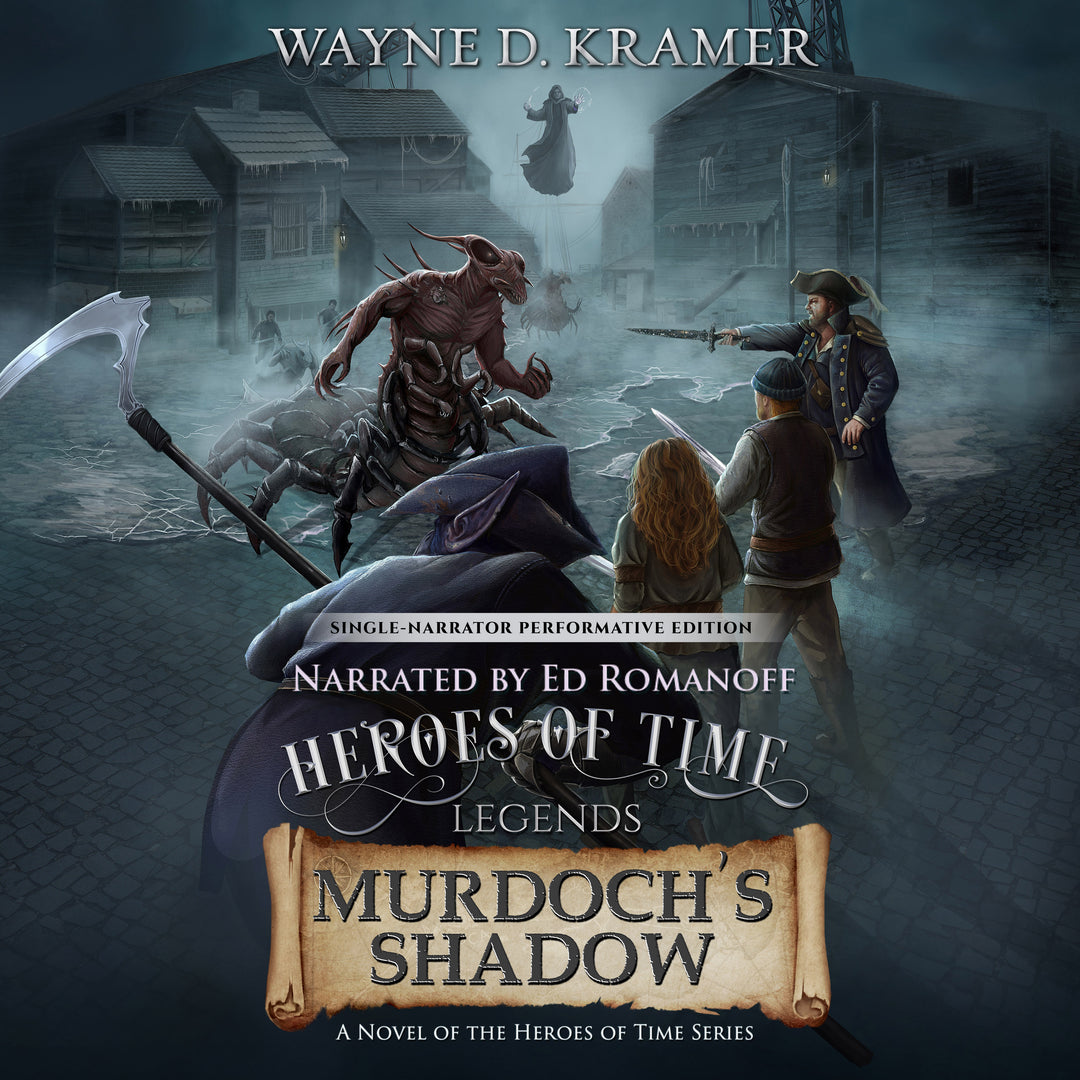 Heroes of Time Legends: Murdoch's Shadow Audiobook