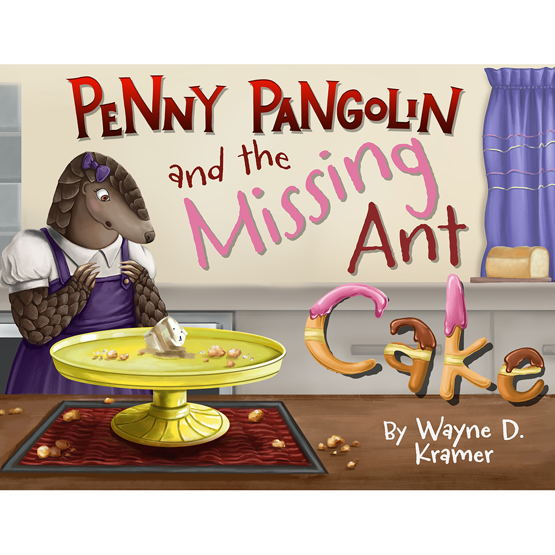 Penny Pangolin and the Missing Ant Cake (New Cover)