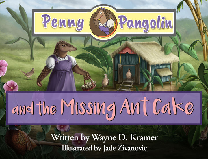 Penny Pangolin and the Missing Ant Cake (Original Cover)
