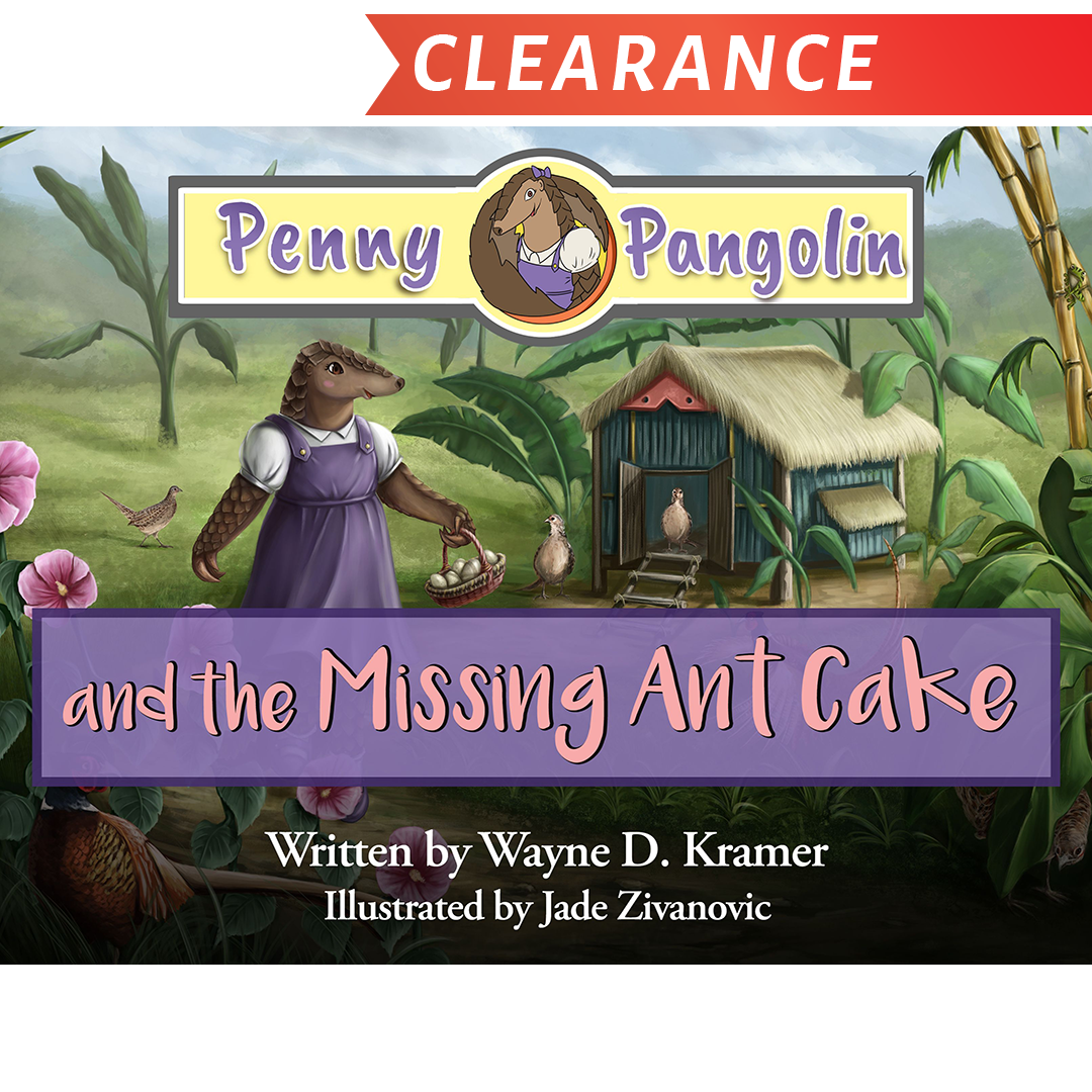 Penny Pangolin and the Missing Ant Cake (Original Cover)