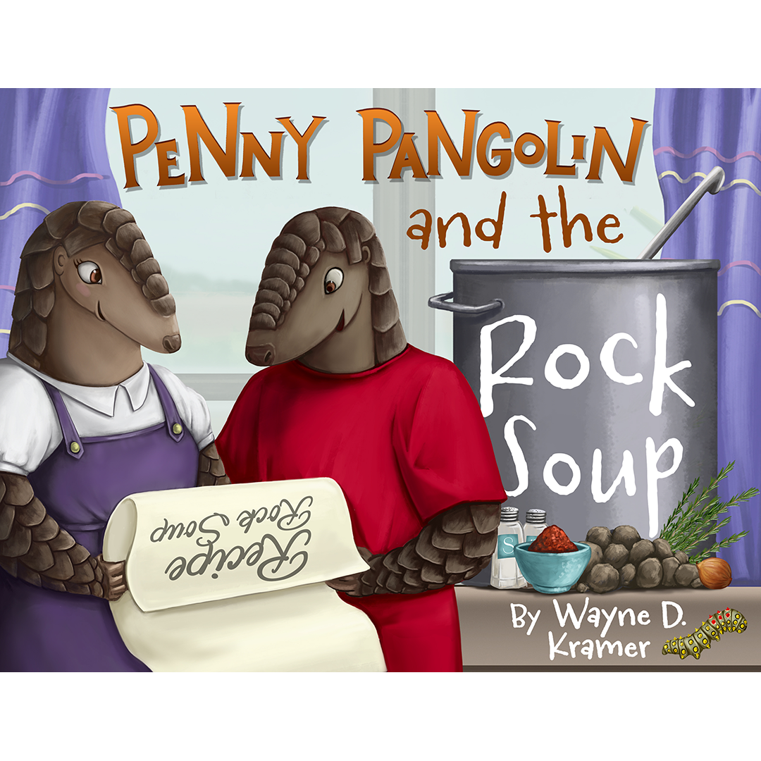 PRE-ORDER: Penny Pangolin and the Rock Soup (New Cover)