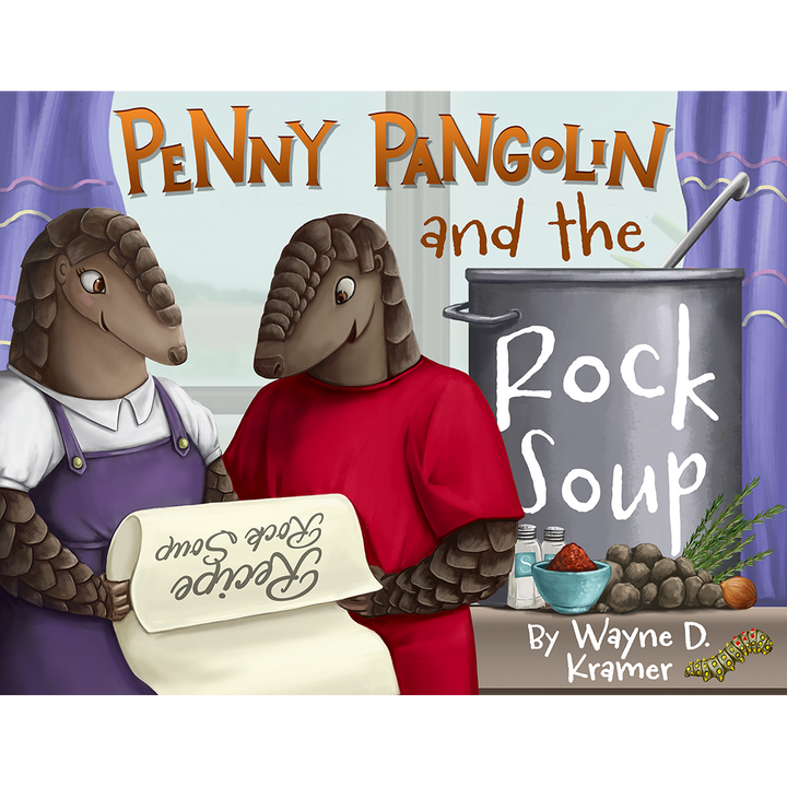 PRE-ORDER: Penny Pangolin and the Rock Soup (New Cover)