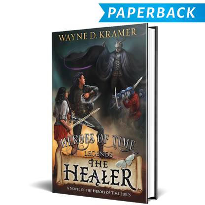 Heroes of Time Legends: The Healer Holiday Paperback